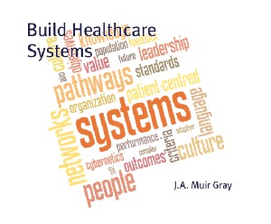 Better-healthcare-systems-Muir-Gray