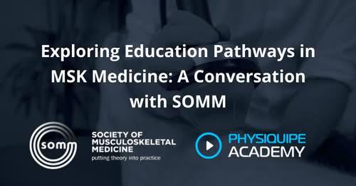 Exploring education pathways in MSK Medicine